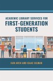 Academic Library Services for First-Generation Students (eBook, PDF)