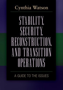 Stability, Security, Reconstruction, and Transition Operations (eBook, PDF) - Watson, Cynthia A.