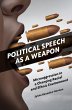 Political Speech as a Weapon (eBook,... - Bild 1
