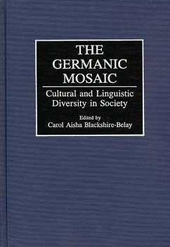 The Germanic Mosaic (eBook, PDF) - Blackshire-Belay, Carol A. The Germanic Mosaic (eBook, PDF) - Blackshire-Belay, Carol A.