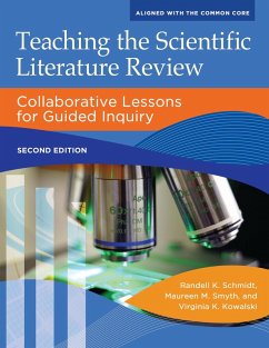 Teaching the Scientific Literature Review (eBook, PDF) - Schmidt, Randell K.; Smyth, Maureen M.; Kowalski, Virginia K.