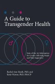 A Guide to Transgender Health (eBook, PDF)