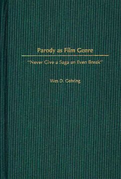 Parody as Film Genre (eBook, PDF) - Gehring, Wes D.