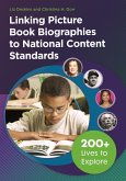Linking Picture Book Biographies to National Content Standards (eBook, PDF)