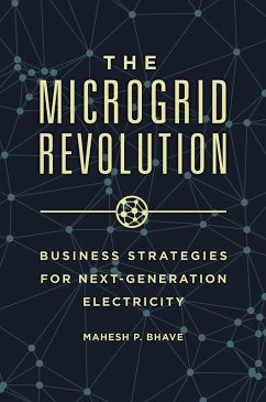 The Microgrid Revolution (eBook, PDF) - Mahesh P. Bhave