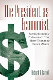 The President as Economist (eBook, PDF)