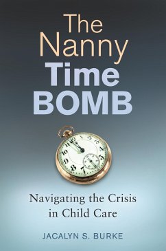 The Nanny Time Bomb (eBook, PDF) - Burke, Jacalyn S.