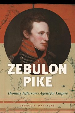 Zebulon Pike (eBook, PDF) - Matthews, George R.