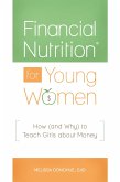 Financial Nutrition® for Young Women (eBook, PDF) Financial Nutrition® for Young Women (eBook, PDF)