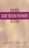 When Baby Boom Women Retire (eBook, PDF)