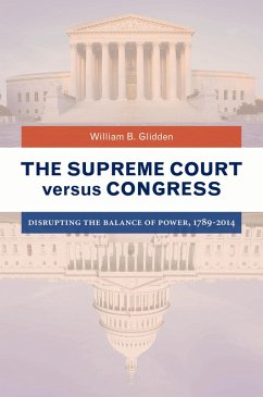 The Supreme Court versus Congress (eBook, PDF) - Glidden, William B.