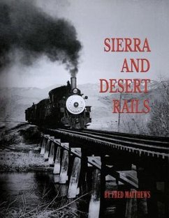 SIERRA AND DESERT RAILS (eBook, ePUB) - Matthews, Fred