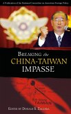 Breaking the China-Taiwan Impasse (eBook, PDF)