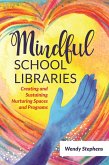 Mindful School Libraries (eBook, PDF)