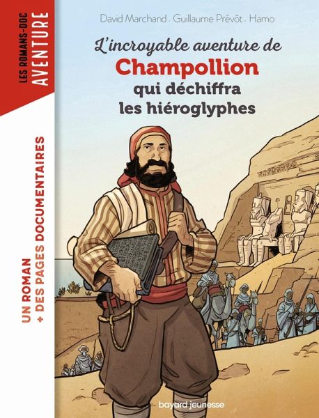 L'incroyable aventure de Champollion qui déchiffra les hiéroglyphes (eBook, ePUB) L'incroyable aventure de Champollion qui déchiffra les hiéroglyphes (eBook, ePUB)
