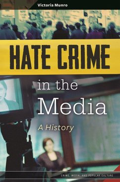 Hate Crime in the Media (eBook, PDF) - Munro, Victoria