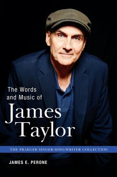 The Words and Music of James Taylor (eBook, PDF) - Perone, James E.