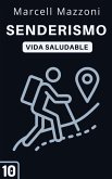 Senderismo (Colección Vida Saludable, #10) (eBook, ePUB)