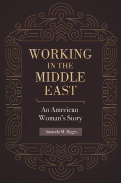 Working in the Middle East (eBook, PDF) - Riggs, Amanda M.