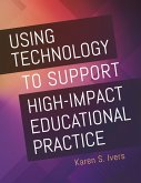 Using Technology to Support High-Impact Educational Practice (eBook, PDF)