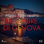 Le ombre di Genova. Il ritorno del commissario Ferruccio Falsopepe (MP3-Download)