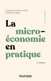 La microéconomie en pratique - 4e éd. (eBook, ePUB)