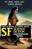 Science Fiction Dreierband 3035 - Drei Romane in einem Band! (eBook, ePUB)