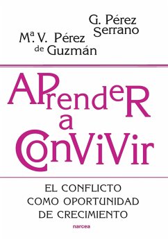 Aprender a convivir (eBook, ePUB) - Pérez Serrano, Gloria; Pérez Guzmán de Puya, Mª Victoria