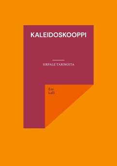 Kaleidoskooppi (eBook, ePUB) - Lalli, Esa