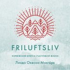 OPEN-AIR LIFE Discover the Nordic Art of Frilu sliv and Embrace Nature Every Day (MP3-Download)