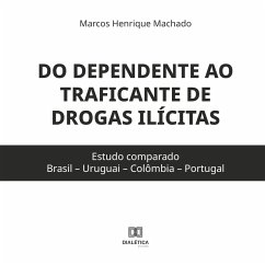 Do dependente ao traficante de drogas ilícitas (MP3-Download) - Machado, Marcos