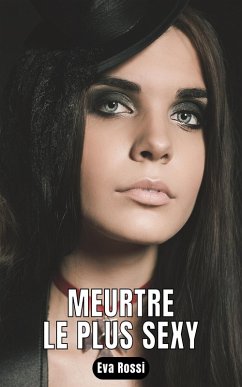 Cover MEURTRE LE PLUS SEXY (eBook, ePUB)