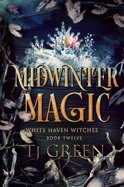 Midwinter Magic (White Haven Witches, #12) (eBook, ePUB) Midwinter Magic (White Haven Witches, #12) (eBook, ePUB)