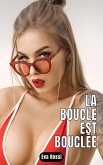 La boucle est bouclée (eBook, ePUB)