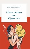 Glasscherben und Zigaretten (eBook, ePUB)
