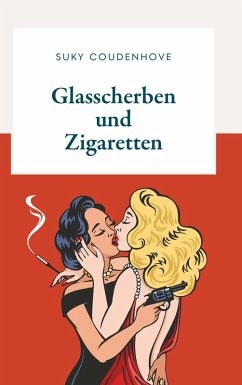 Cover Glasscherben und Zigaretten (eBook, ePUB)