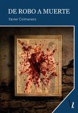 De robo a muerte (eBook, ePUB)