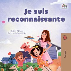 Je suis reconnaissante (French Bedtime Collection) (eBook, ePUB) - Admont, Shelley; Books, Kidkiddos