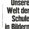 Unsere Welt der Schule in Bildern... - Bild 1