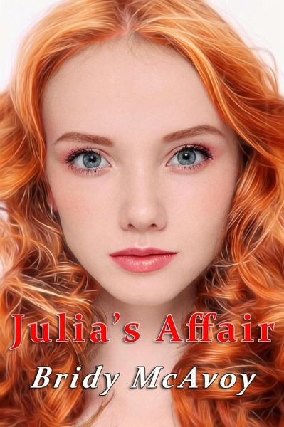 Julia's Affair (Julia's Infidelities, #1) (eBook, ePUB) Julia's Affair (Julia's Infidelities, #1) (eBook, ePUB)