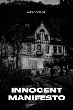 Innocent Manifesto (eBook, ePUB) - Occisor, Max