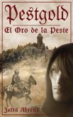 Pestgold. El Oro de la Peste. (eBook, ePUB)
