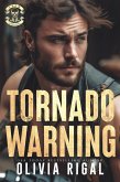Tornado Warning (Iron Tornadoes MC Romance, #8) (eBook, ePUB)