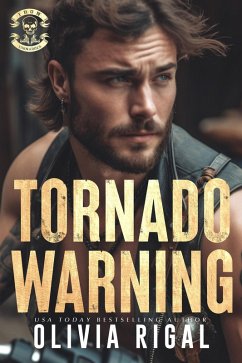 Tornado Warning (Iron Tornadoes MC Romance, #8) (eBook, ePUB) - Rigal, Olivia