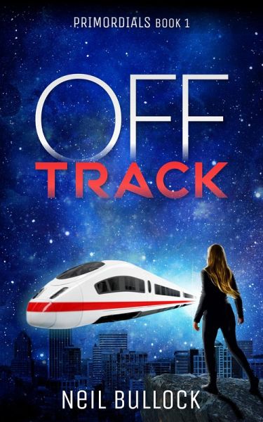 Off Track (Primordials) (eBook, ePUB) Off Track (Primordials) (eBook, ePUB)
