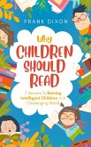 Why Children Should Read: 7 Secrets To Raising Intelligent Children In A Challenging World (The Master Parenting Series, #11) (eBook, ePUB)