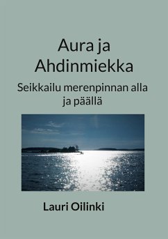 Aura ja Ahdinmiekka (eBook, ePUB) - Oilinki, Lauri