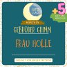 Gebrüder Grimm: Frau Holle plus fünf... - Bild 1