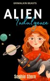 Alien Indulgence (Grimalkin Beasts, #1) (eBook, ePUB)