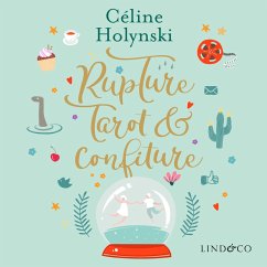 Rupture, tarot et confiture (MP3-Download) - Holynski, Céline